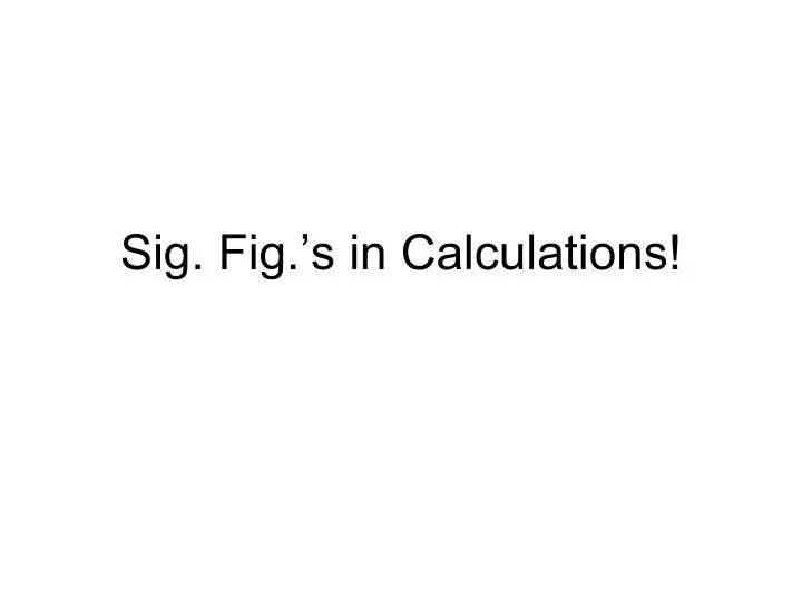 sig fig s in calculations