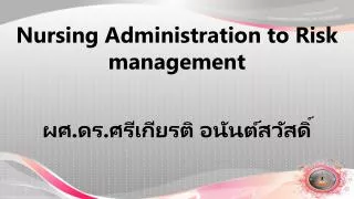 Nursing Administration to Risk management