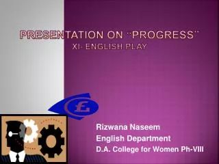 Presentation on “progress” xi- english play