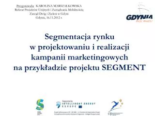 Przygotowała: KAROLINA MARSZAŁKOWSKA Referat Projektów Unijnych i Zarządzania Mobilnością