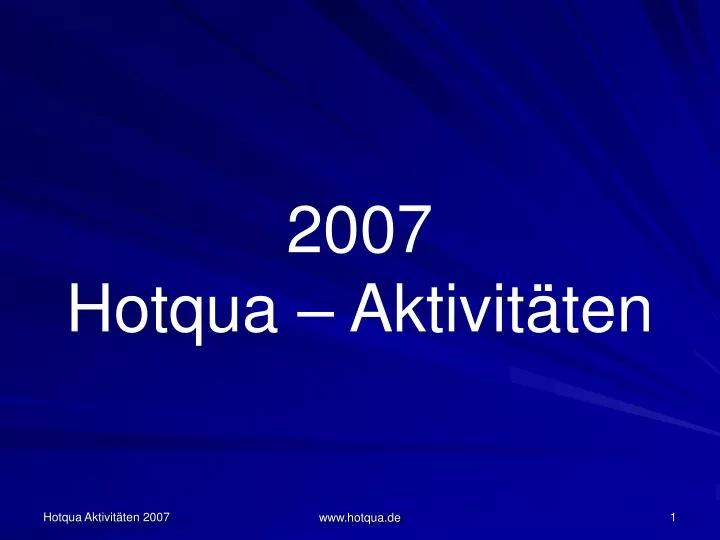 2007 hotqua aktivit ten