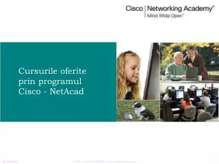 Cursurile oferite prin programul Cisco - NetAcad