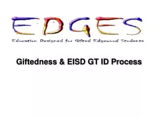 Giftedness &amp; EISD GT ID Process