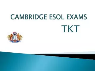 CAMBRIDGE ESOL EXAMS