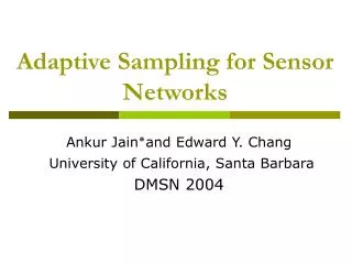 Adaptive Sampling for Sensor Networks