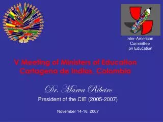 V Meeting of Ministers of Education Cartagena de Indias, Colombia