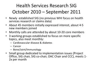 Health Services Research SIG October 2010 – September 2011