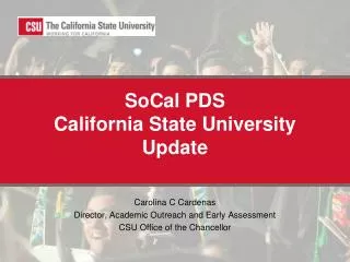 SoCal PDS California State University Update