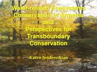 Water-related Ecosystems Conservation in Armenia and Perspectives for Transboundary Conservation