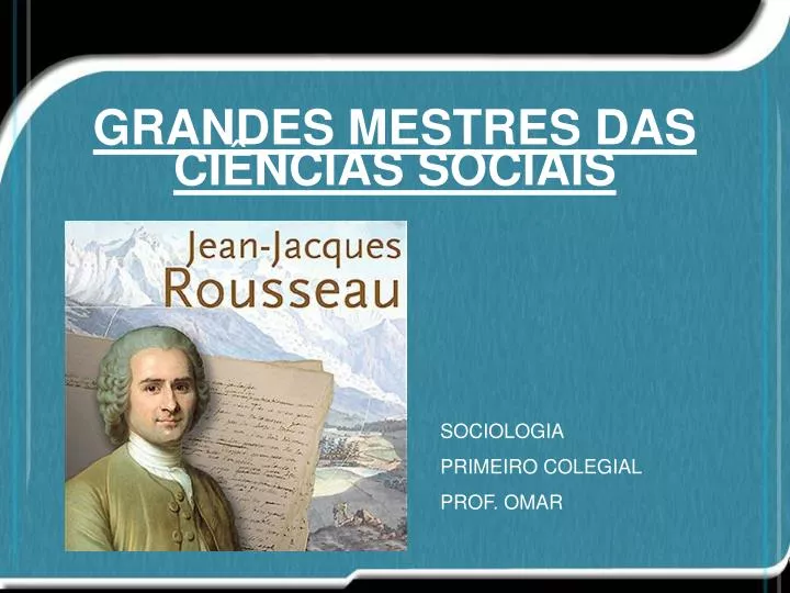 PPT - GRANDES MESTRES DAS CIÊNCIAS SOCIAIS PowerPoint Presentation ...