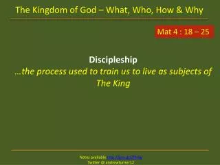 The Kingdom of God – What, Who, How &amp; Why