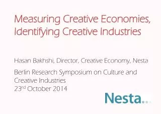 Hasan Bakhshi, Director, Creative Economy, Nesta