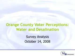 Orange County Voter Perceptions: Water and Desalination