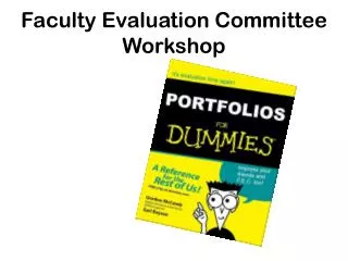 Faculty Evaluation Committee Workshop