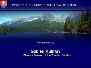Presentation by Gabriel Kuliffay Director General of the Tourism Section
