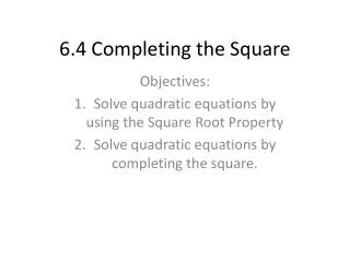 6.4 Completing t he Square