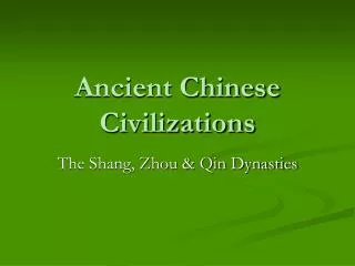 Ancient Chinese Civilizations
