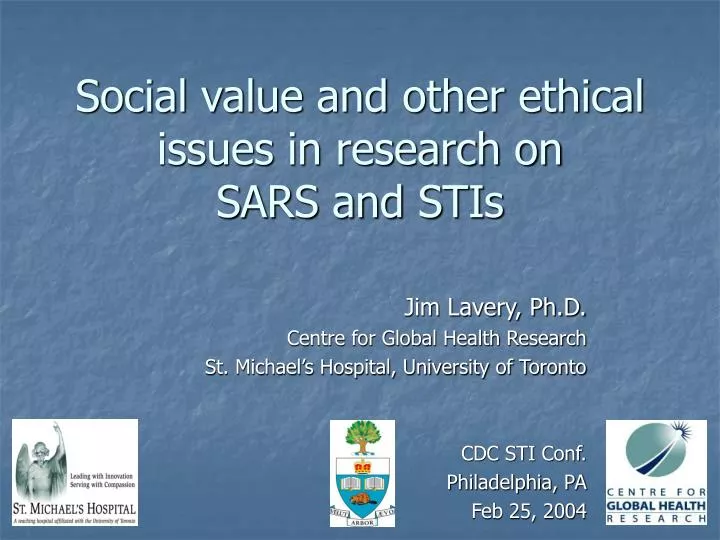 social value and other ethical issues in research on sars and stis