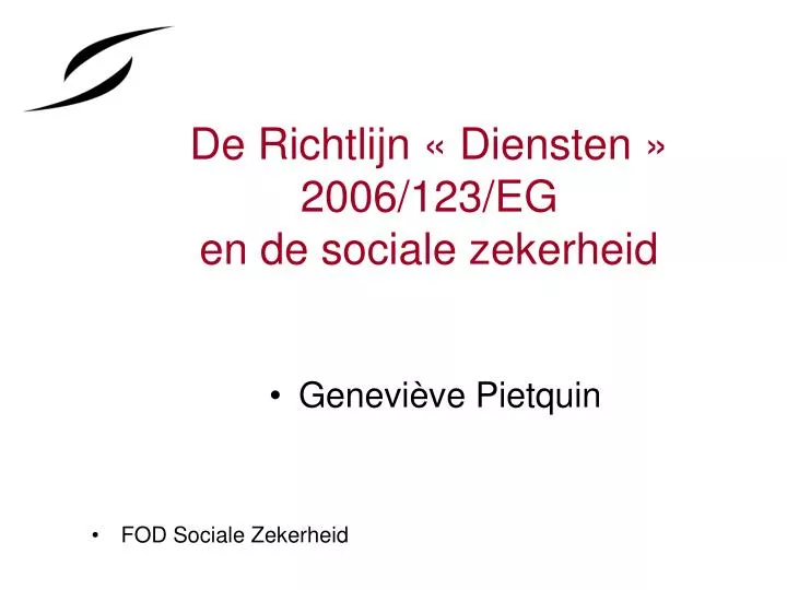 de richtlijn diensten 2006 123 eg en de sociale zekerheid