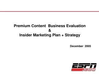 Premium Content Business Evaluation &amp; Insider Marketing Plan + Strategy