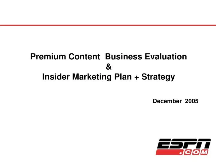 premium content business evaluation insider marketing plan strategy
