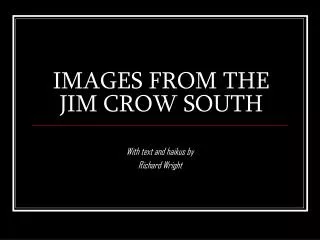 IMAGES FROM THE JIM CROW SOUTH