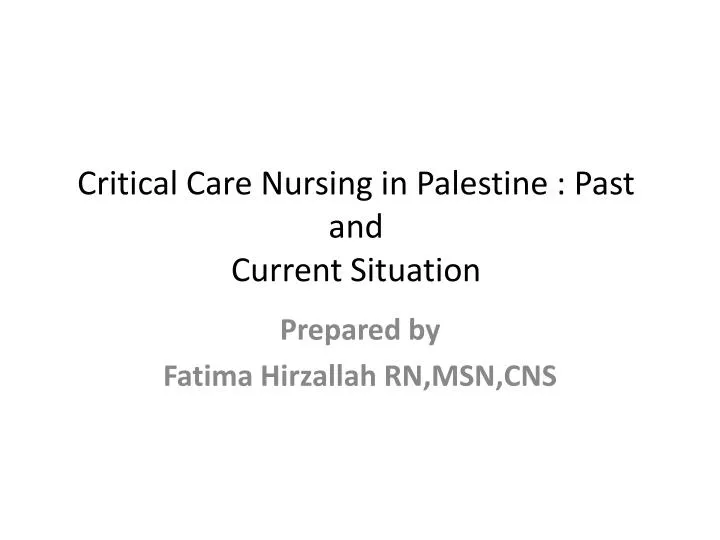 critical care nursing in palestine past and current situation