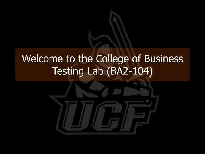 welcome to the college of business testing lab ba2 104