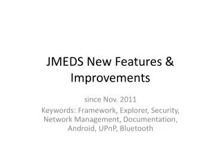 JMEDS New Features &amp; Improvements