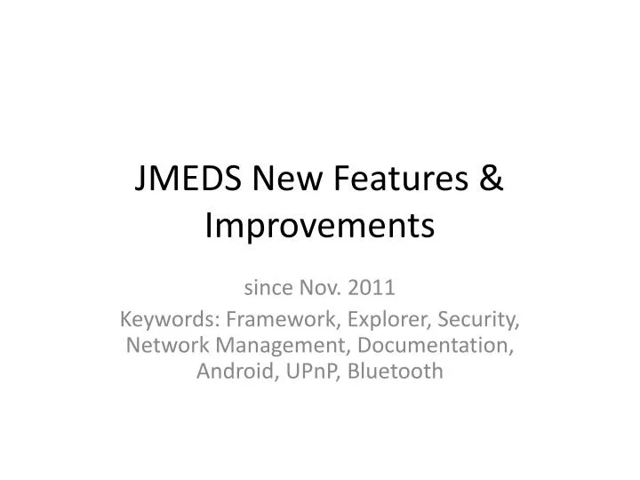 jmeds new features improvements