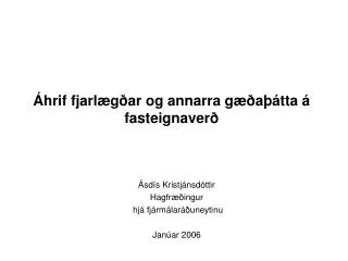 Áhrif fjarlægðar og annarra gæðaþátta á fasteignaverð