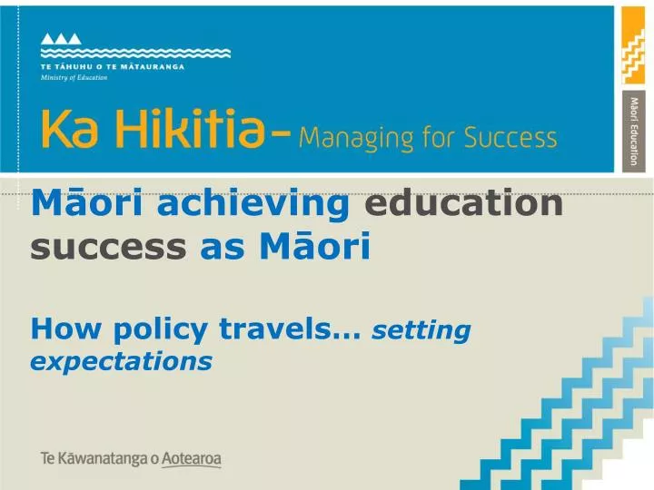 m ori achieving education success as m ori how policy travels setting expectations
