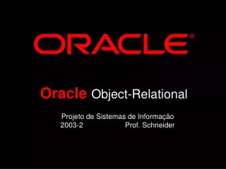Projeto de Sistemas de Informação 2003-2 Prof. Schneider