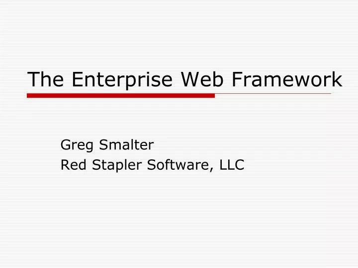 the enterprise web framework