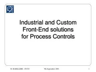 Industrial and Custom Front-End solutions for Process Controls