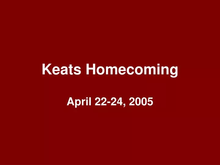 keats homecoming