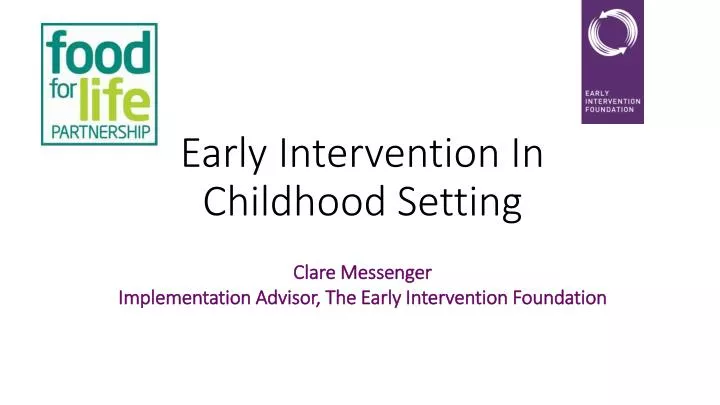 early intervention in childhood setting