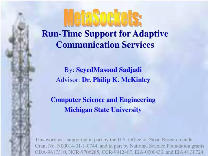 run time support for adaptive communication services