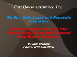 Fast House Assistance, Inc.
