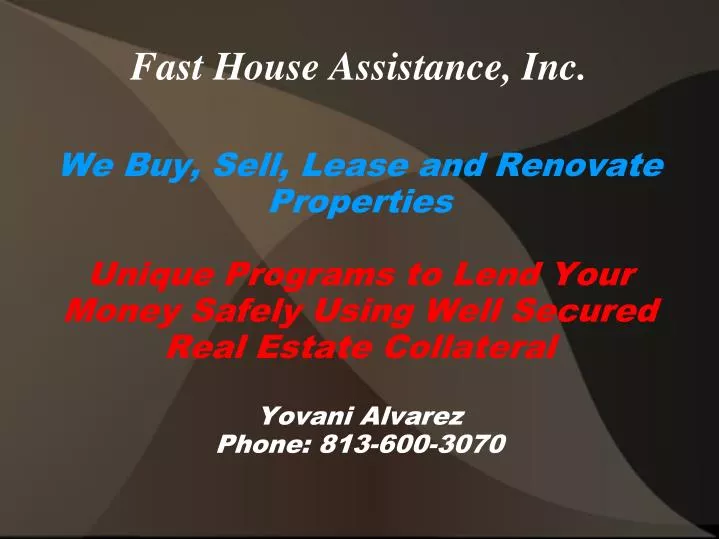 fast house assistance inc