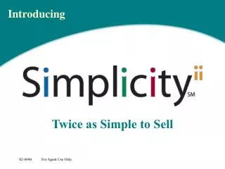 Twice as Simple to Sell