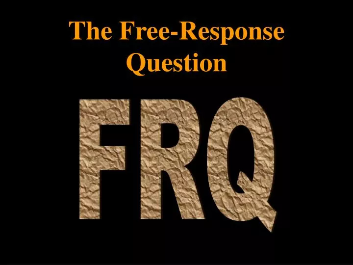 the free response question