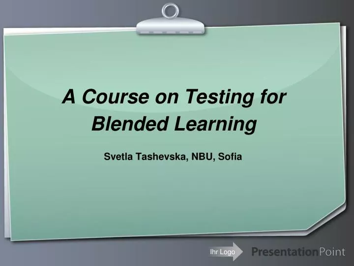 a course on testing for blended learning