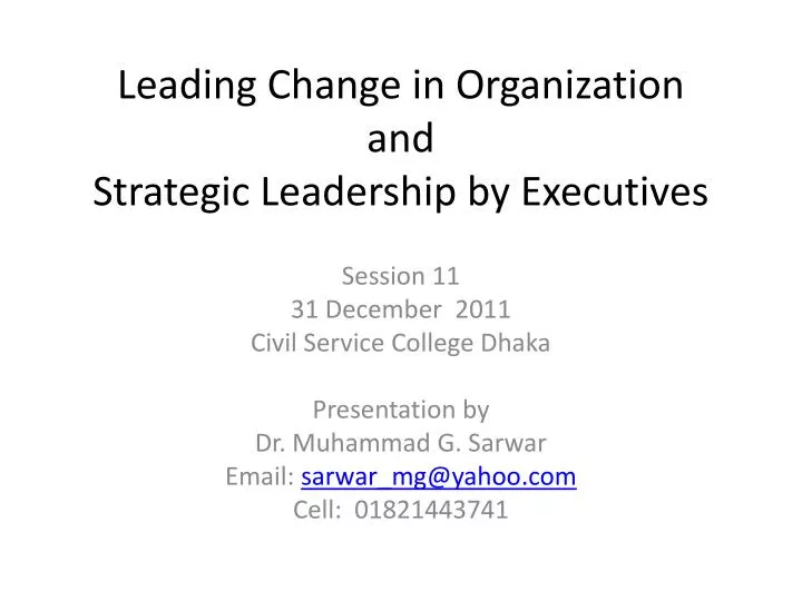leading change in organization and strategic leadership by executives