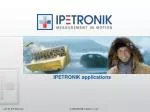 IPETRONIK applications - slide 1