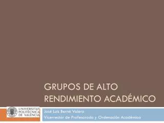 grupos de alto rendimiento acad mico