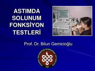 ASTIMDA SOLUNUM FONKSİYON TESTLERİ