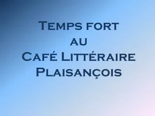 temps fort au caf litt raire plaisan ois