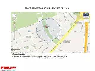 PRAÇA PROFESSOR ROSSINI TAVARES DE LIMA