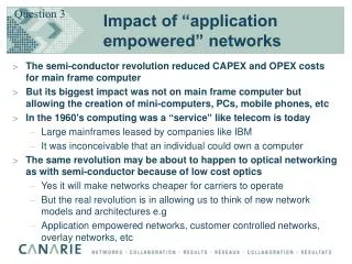 Impact of “application empowered” networks